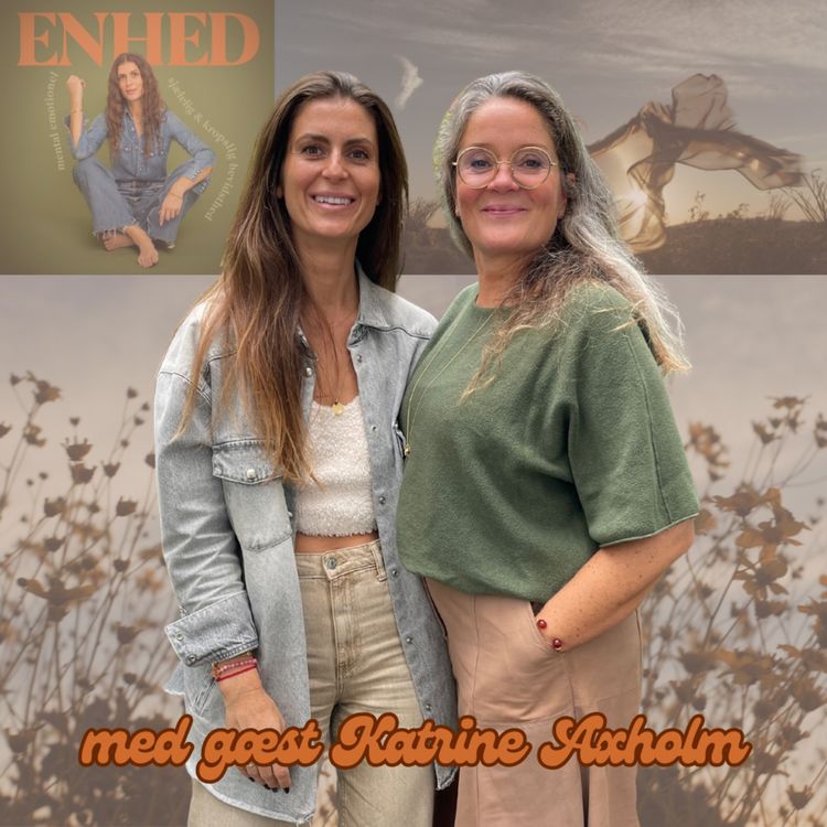 cover art for 203. Når du gør dig selv mindre værd: Hvad det vil sige, at gøre sig mindre i relationer med Katrine Axholm