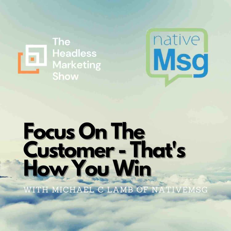 cover art for Focus On The Customer - That's How You Win