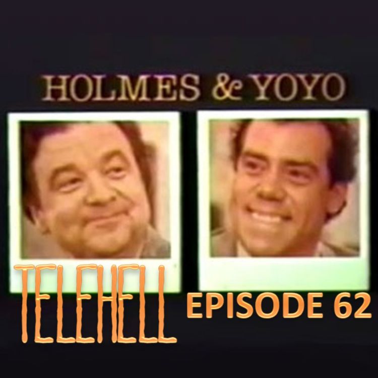 cover art for EPISODE 62 - Holmes & Yoyo (1976)