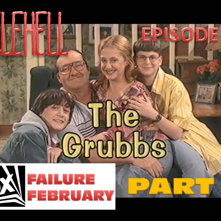 cover art for EPISODE 81 - The Grubbs (2002 Unaired Series)