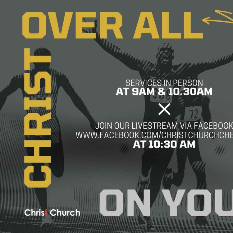 cover art for Christ Over All - Christ in You - Ed Newman - 26Jan22