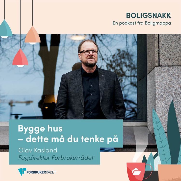 cover art for #30: Bygge hus og kjøpe nybygg - dette må du tenke på