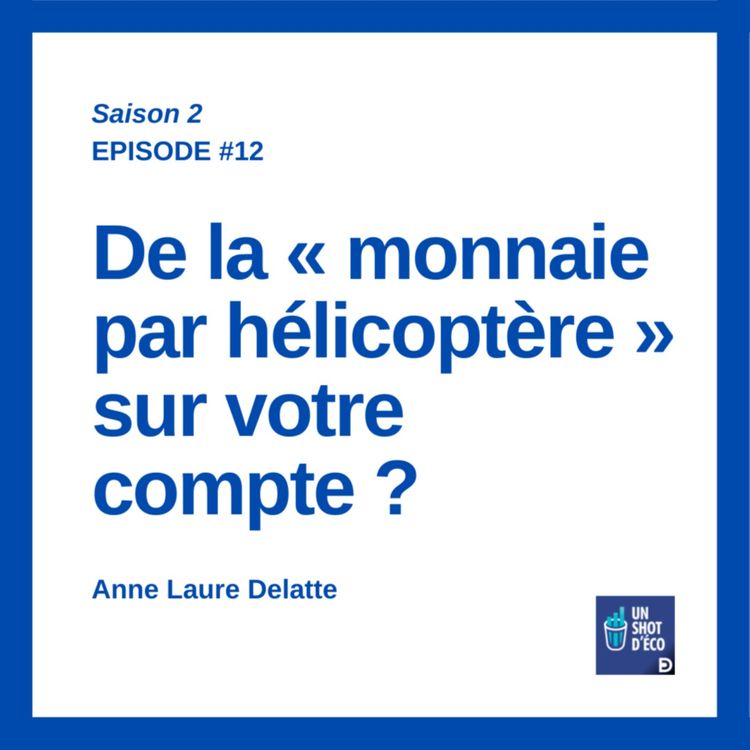 cover art for De la « monnaie par hélicoptère » sur votre compte ? 