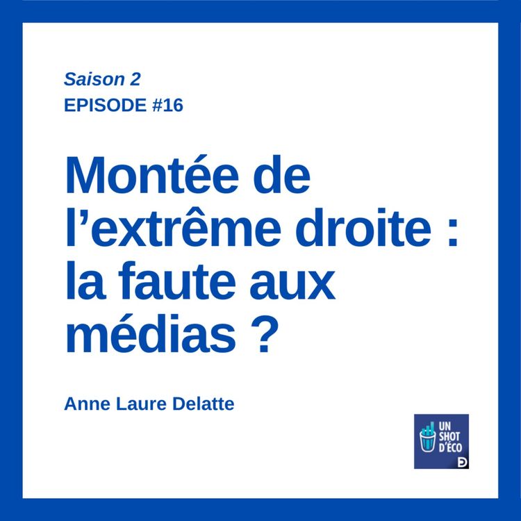 cover art for Montée de l’extrême droite : la faute aux médias ?