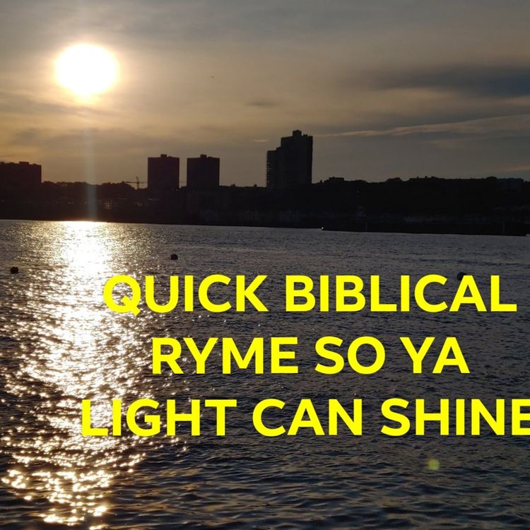 cover art for Quick biblical rhyme so your light can shine