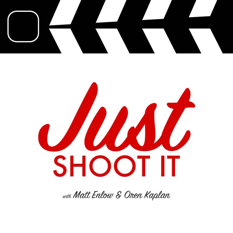 cover art for Directors Prep w/Matt & Oren - Just Shoot It 391