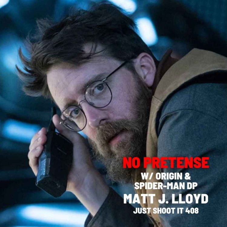 cover art for No Pretense w/Origin & Spider-Man DP Matt J Lloyd - Just Shoot It 408