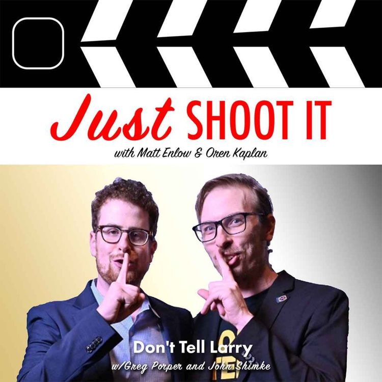 cover art for "Don't Tell Larry" w/Greg Porper and John Shimke - Just Shoot It 480