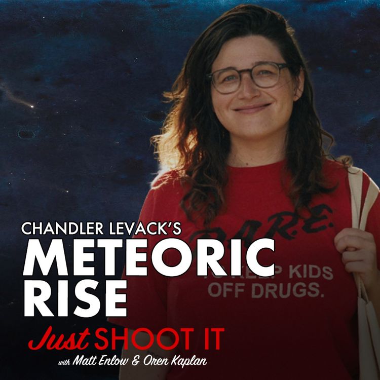 cover art for The Meteoric Rise of Chandler Levack - Just Shoot It 523