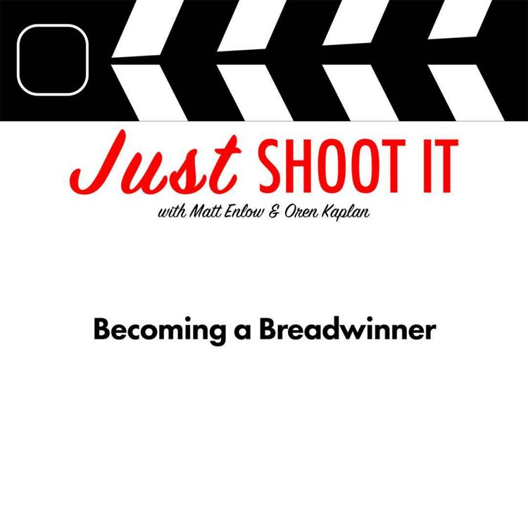 cover art for Becoming a Breadwinner w/Director Eric Appel- Just Shoot It 536