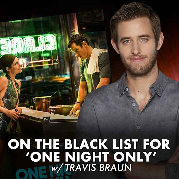 cover art for On the Black List for ‘One Night Only’ w/Travis Braun - Just Shoot It 537