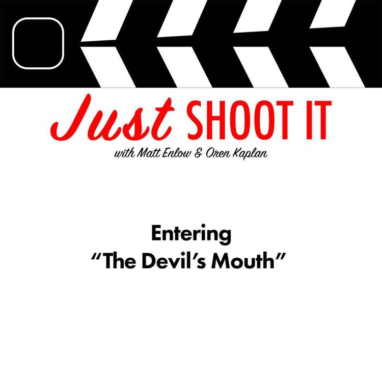 cover art for Entering “The Devil’s Mouth” w/Director Jeff Wadlow - Just Shoot It 538