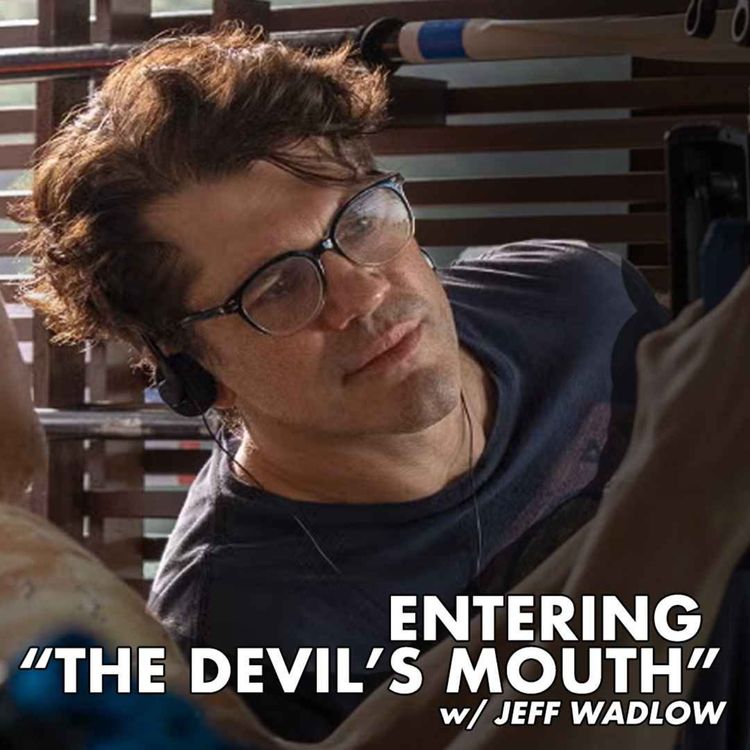 cover art for Entering “The Devil’s Mouth” w/Director Jeff Wadlow - Just Shoot It 538