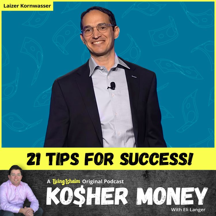 cover art for How to Be Successful In Life & Business (ft. Laizer Kornwasser)