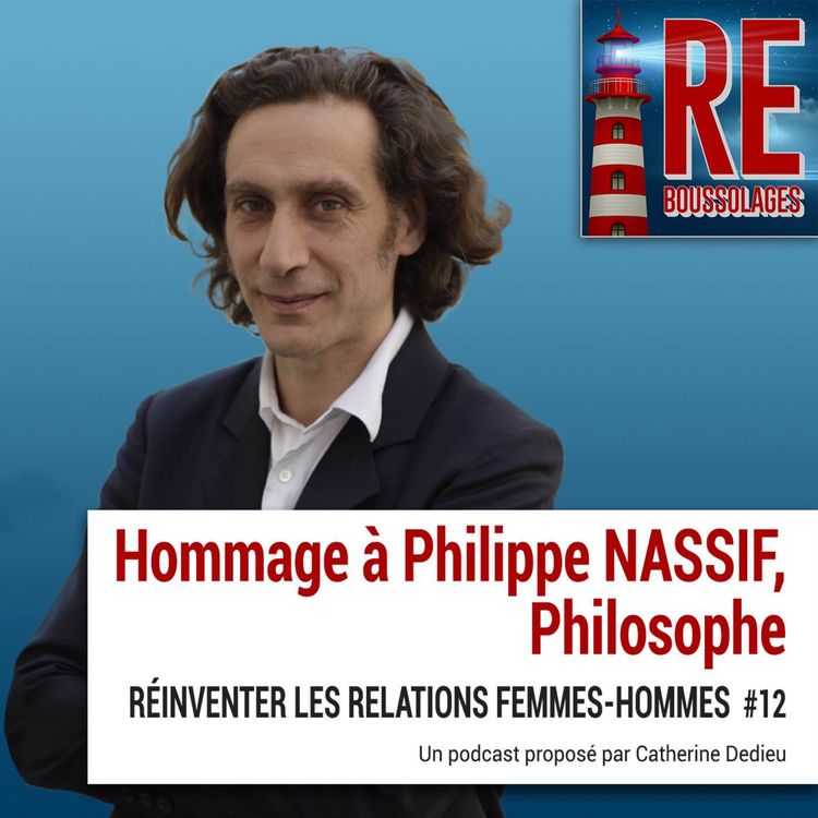 cover art for #12 Hommage à Philippe Nassif, philosophe 