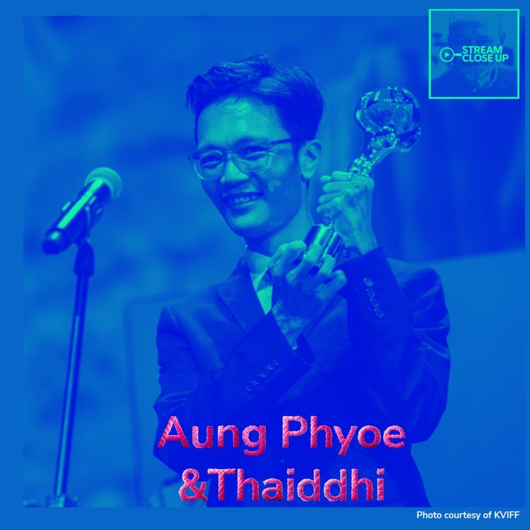 cover art for Director Aung Phyoe & Producer Thaiddhi - Fruit Gathering
