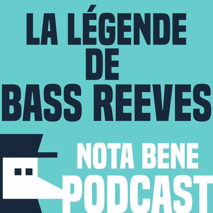 cover art for Bass Reeves - Le 1er Marshal noir américain