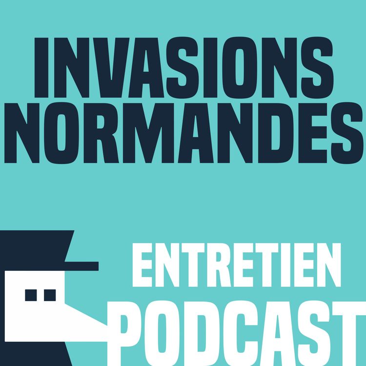 cover art for Les invasions normandes de l'Angleterre - Entretien avec Jonathan Fruoco