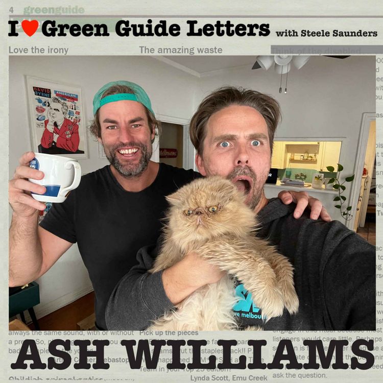 cover art for Ep 275 : Ash Williams Loves The 05/10/21 Green Guide Letters