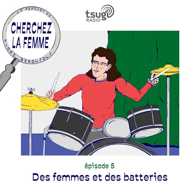 cover art for Episode 5 - Des Femmes et des Batteries