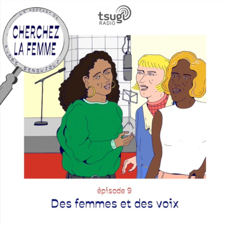 cover art for Episode 9 - Des femmes et des voix