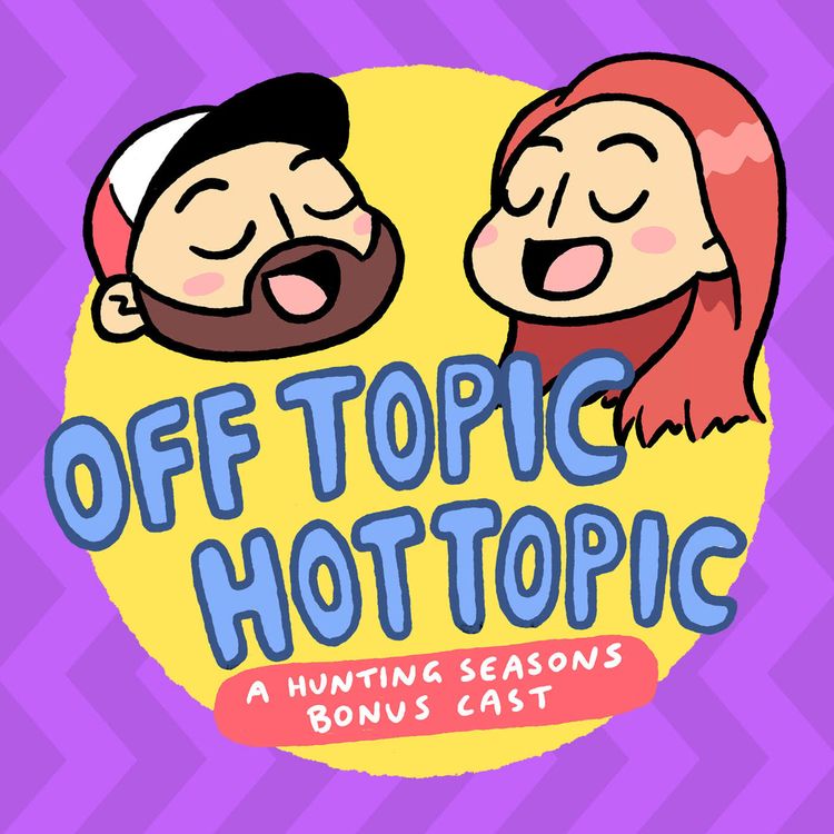 cover art for Off Topic/Hot Topic - RuPaul's Drag Race UK, Big Mouth, Shrill, Bat Woman, Last Man On Earth, Apple TV+, Peacock, The Hunt