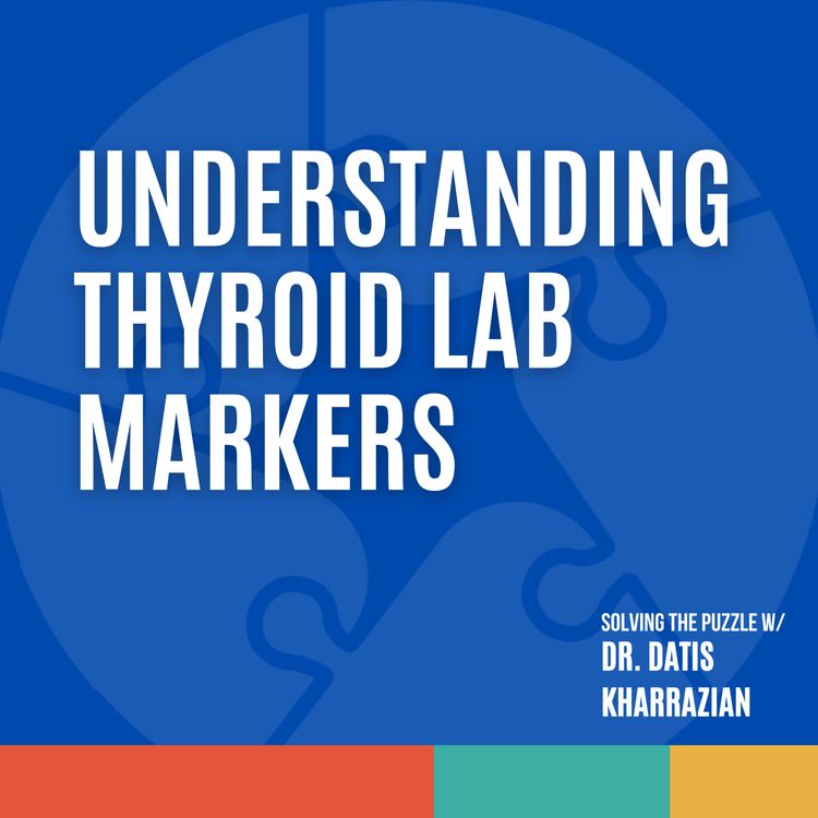 cover art for Episode 32: What thyroid lab tests really tell you