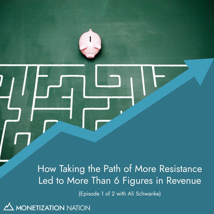 cover art for 139. How Taking the Path of More Resistance Led to More Than 6 Figures in Revenue