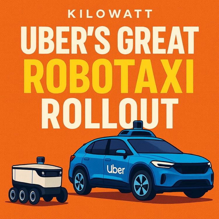 cover art for Uber's Great Robotaxi Rollout