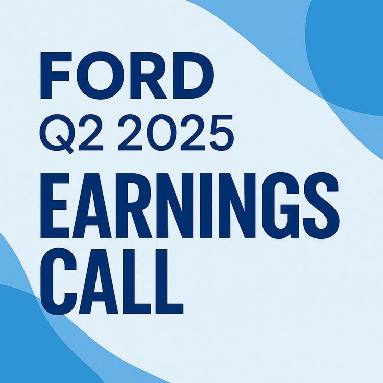 cover art for Ford's Q2 2025 Earnings Call