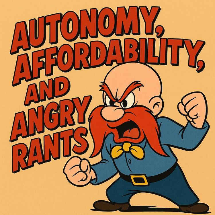 cover art for Autonomy, Affordability, and Angry Rants