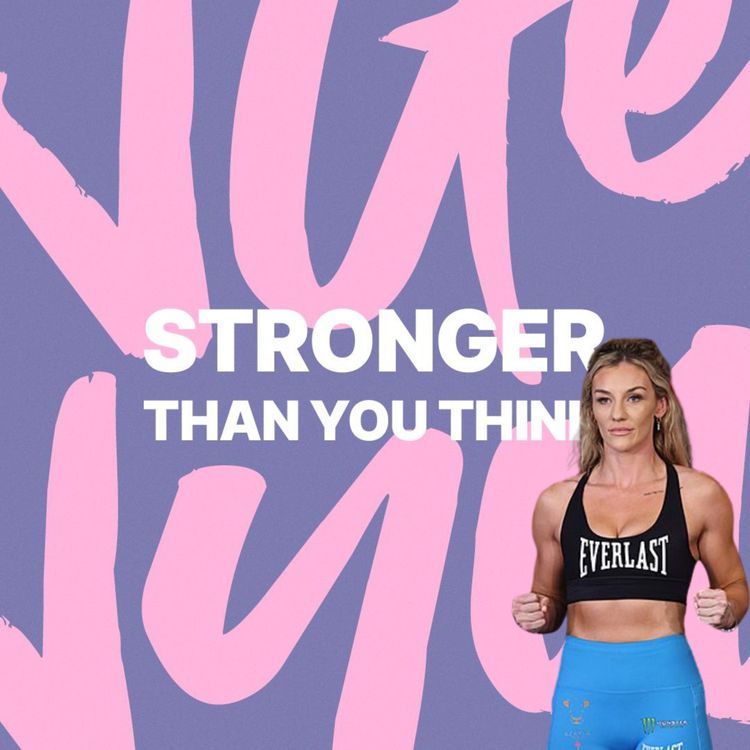 cover art for Stronger Than You Think - Ep 19 - Leah McCourt – The First Woman To Headline a Major MMA Event!