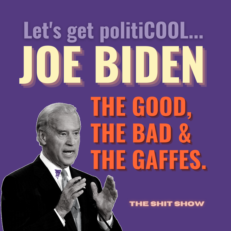cover art for Joe Biden: The good, the bad, & the gaffes. Part 1.