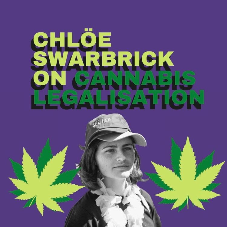 cover art for Let's Get PolitiCOOL: Chlöe Swarbrick On Cannabis Legalisation