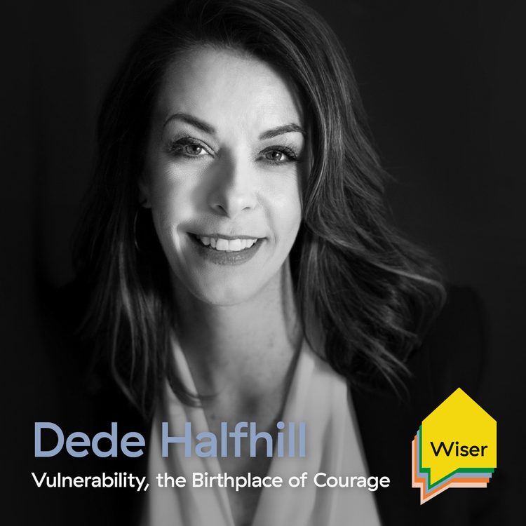 cover art for 12. Vulnerability, the Birthplace of Courage with DeDe Halfhill