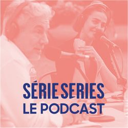 cover art for Série Series le podcast