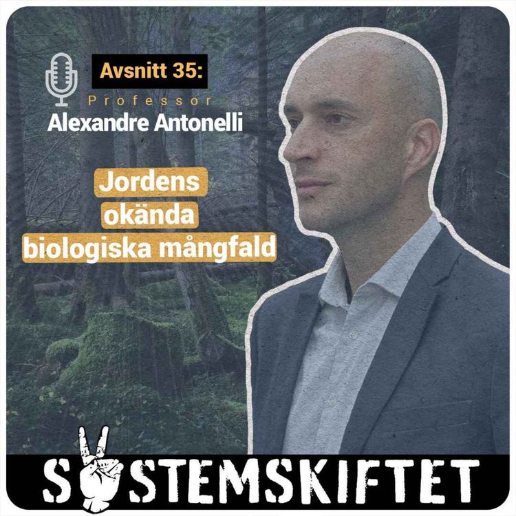 cover art for Biologisk mångfald med professor Alexandre Antonelli