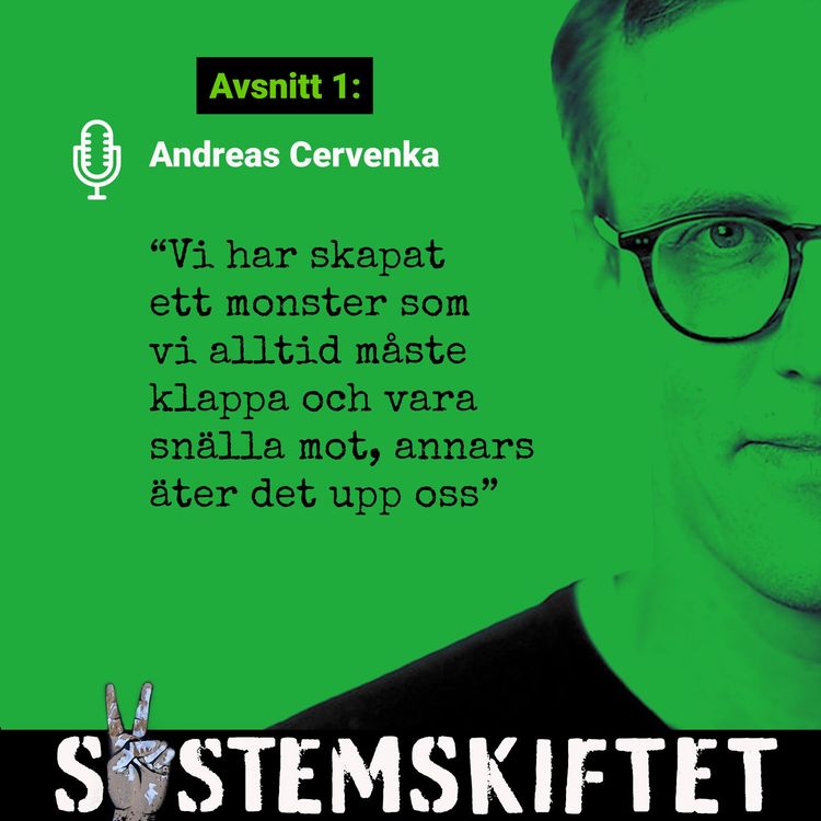 cover art for Ekonomijournalisten Andreas Cervenka: Vad är pengar och varför behöver vi finansvärldens motsvarighet till Greta Thunberg?