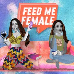 cover art for Feed Me Female