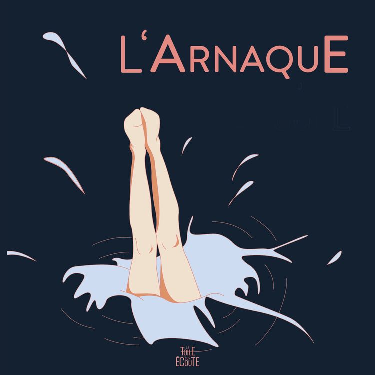 cover art for #L'ARNAQUE : S1.08 ANGOISSONOMIE