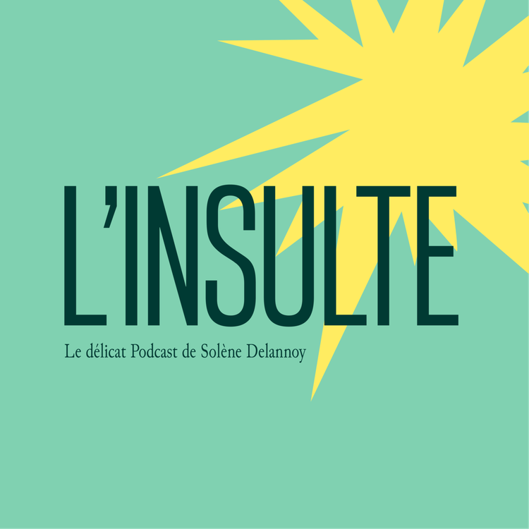cover art for #L'INSULTE : DÉBILE