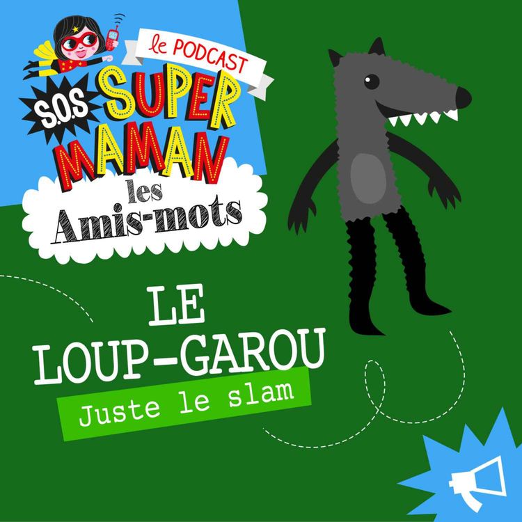 cover art for LE LOUP-GAROU (juste le slam)