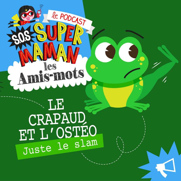 cover art for LE CRAPAUD ET L'OSTÉO (juste le slam)