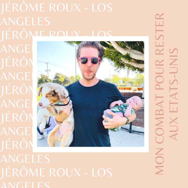 cover art for Jérôme Roux : Mon combat pour rester aux USA