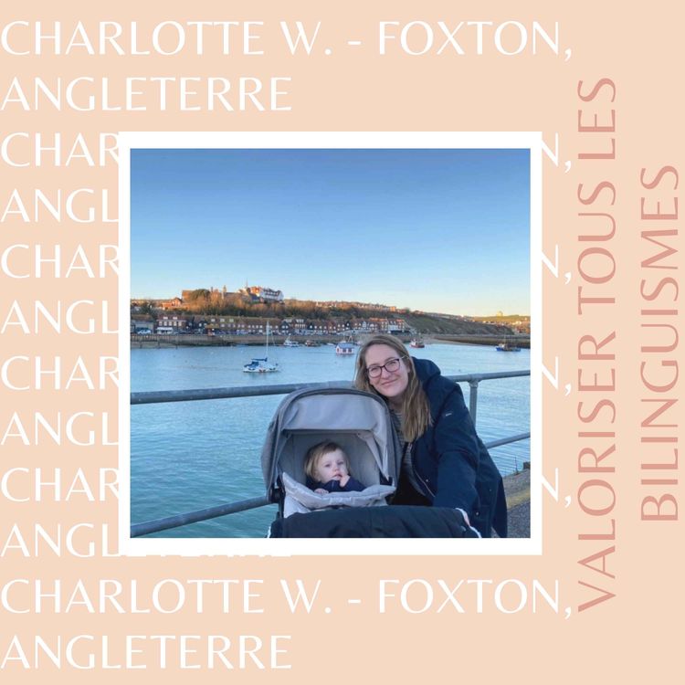 cover art for Charlotte West-Lamorinière : valoriser tous les bilinguismes