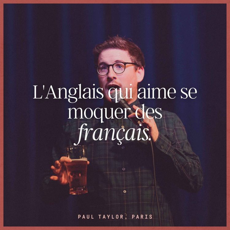 cover art for Paul Taylor : l'Anglais qui aime se moquer des Français