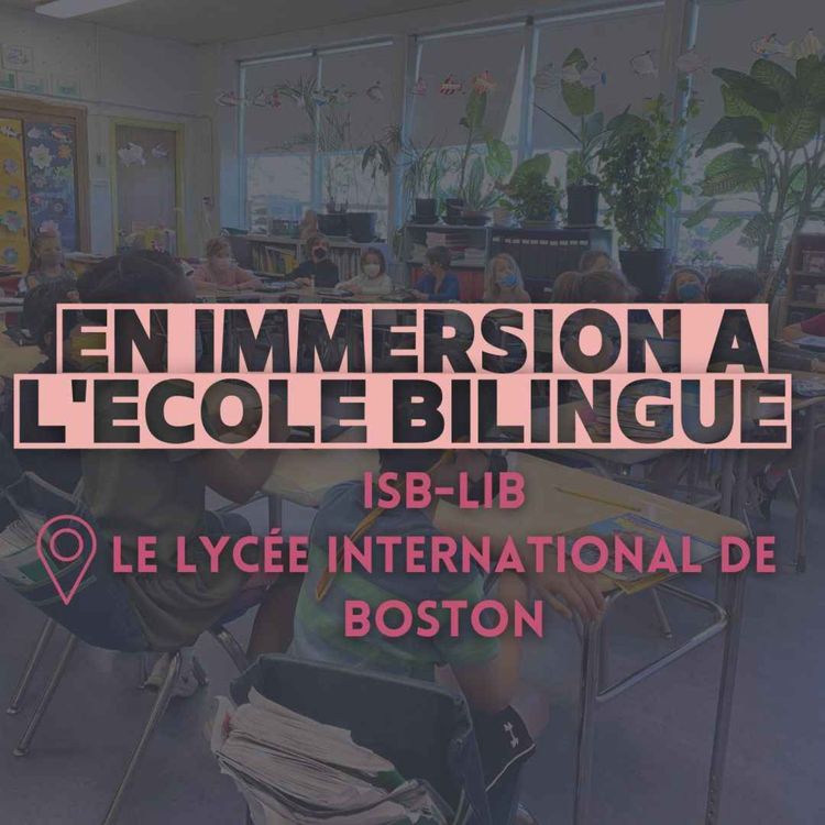 cover art for S'ouvrir au monde au lycée international de Boston (ISB-LIB)