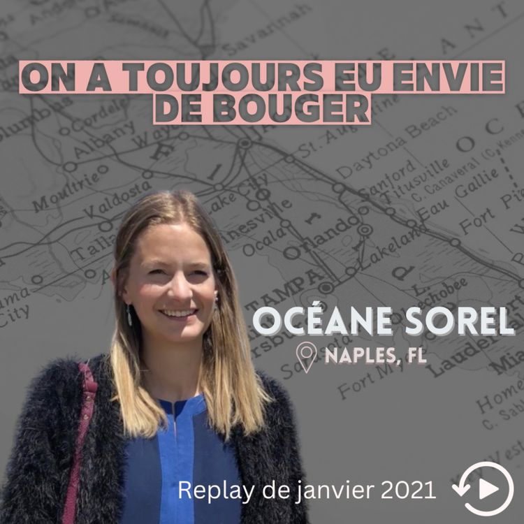 cover art for Océane Sorel : "on ne s'est jamais demandé si on allait partir, mais où !"