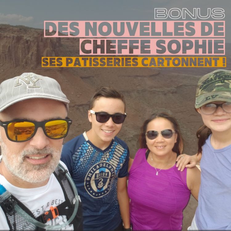 cover art for [BONUS] Des nouvelles de Sophie : ses patisseries cartonnent en Pennsylvannie !