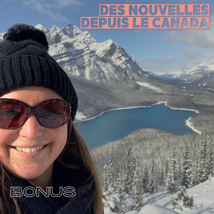 cover art for BONUS : Des nouvelles (fraîches) du Canada